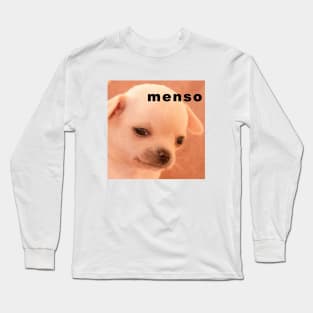 Perrito Groserías Fuertes: Menso Long Sleeve T-Shirt